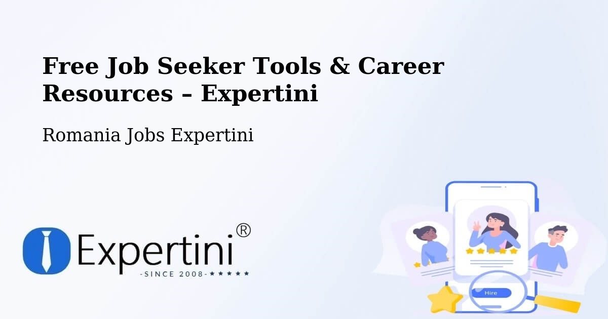 Free Job Seeker Tools & Career Resources – Belin Vale - Belin Vale, Romania Jobs Expertini